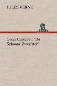 Cesar Cascabel: \"De Schoone Zwerfster\"