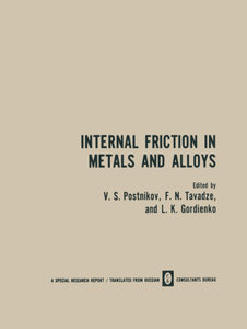 Internal Friction in Metals and Alloys