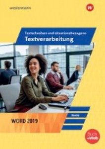 Tastschreiben und situationsbezogene Textverarbeitung mit Word 2019