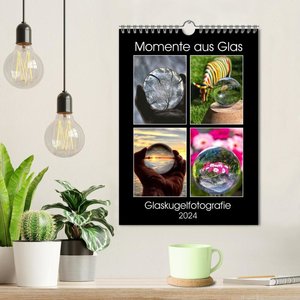 Momente aus Glas - Glaskugelfotografie (Wandkalender 2024 DIN A4 hoch), CALVENDO Monatskalender