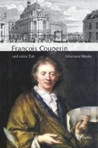 François Couperin und seine Zeit