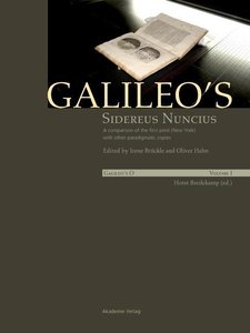 Galileo\'s Sidereus nuncius: A comparison of the proof copy (New York) with other paradigmatic copies (Vol. I). Needham: Galileo makes a book: the first edition of Sidereus nuncius, Venice 1610 (Vol. II)