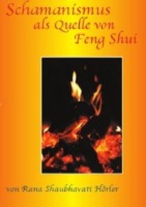 Schamanismus als Quelle von Feng Shui