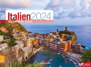 Italien - von Venedig bis Sizilien - ReiseLust Kalender 2024