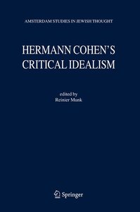 Hermann Cohen\'s Critical Idealism