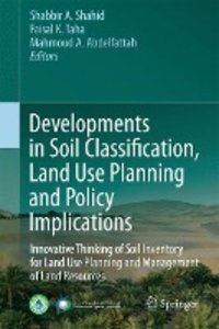 Developments in Soil Classification, Land Use Planning and Policy Implications
