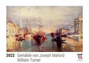 Gemälde von Joseph Mallord William Turner 2022 - Timokrates Kalender, Tischkalender, Bildkalender - DIN A5 (21 x 15 cm)
