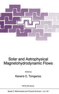Solar and Astrophysical Magnetohydrodynamic Flows