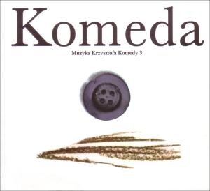 Muzyka Krzysztofa Komedy Vol.3