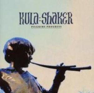 Kula Shaker: Pilgrims Progress