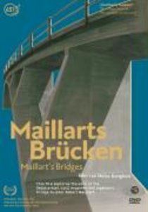 Maillarts Brücken, 1 DVD. Maillart's Bridges, 1 DVD