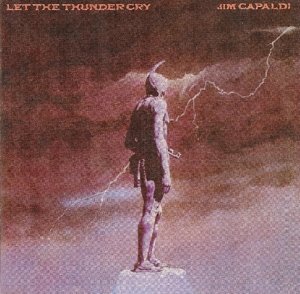 Capaldi, J: Let The Thunder Cry (Exp.+Rem.Ed.)