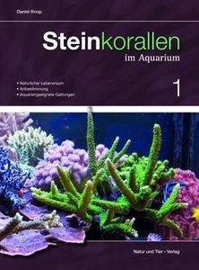 Steinkorallen im Aquarium. Bd.1