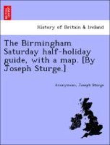 Anonymous: Birmingham Saturday half-holiday guide, with a ma
