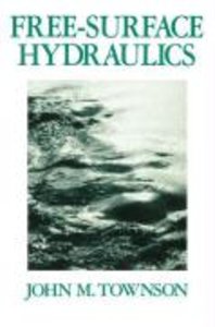 Townson, J: Free-Surface Hydraulics