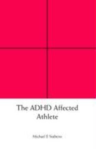 The ADHD Affected Athlete