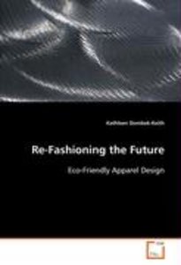 Re-Fashioning the Future