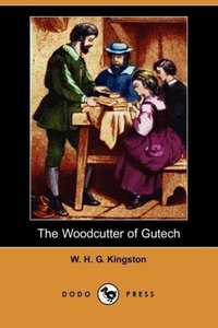 The Woodcutter of Gutech