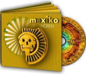 Mexiko hören, 1 Audio-CD