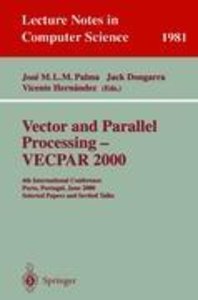 Vector and Parallel Processing - VECPAR 2000
