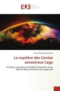 Le mystère des Contes ancestraux Lega