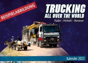 Trucking all over the World Kalender 2023