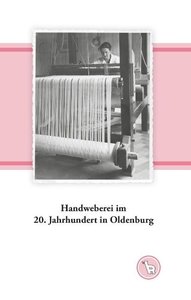Handweberei im 20. Jahrhundert in Oldenburg