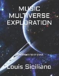 Music Multiverse Exploration: A New Cosmology of Sound