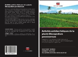 Activités antidiarrhéiques de la plante Discopodium penninervum