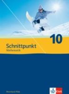 Schnittpunkt Mathematik 10. Ausgabe Rheinland-Pfalz