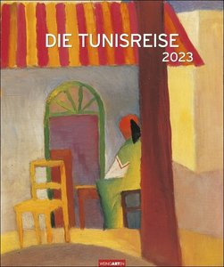 Die Tunisreise Edition Kalender 2023. Aquarelle und Ölbilder von Paul Klee und August Macke in einem großen Wandkalender. Kunstkalender Großformat 46x55 cm