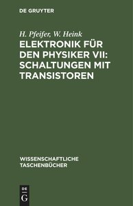 Elektronik für den Physiker VII: Schaltungen mit Transistoren