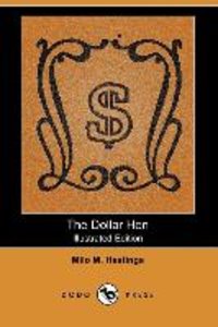 The Dollar Hen (Illustrated Edition) (Dodo Press)