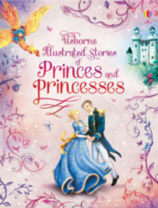 Illustrated Stories of Princes & Princesses