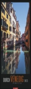 Durch Venedig Kalender 2023. Versteckte Ecken der Lagunenstadt in einem länglichen Kalender. Beeindruckende Fotos von Károly Pump in einem XXL Wandkalender.