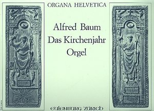 Das Kirchenjahr - 9 Choralfantasien zu kirchlichen Feiertagen für Orgel