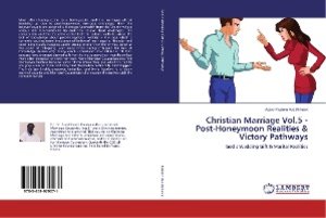 Christian Marriage Vol.5 - Post-Honeymoon Realities & Victory Pathways