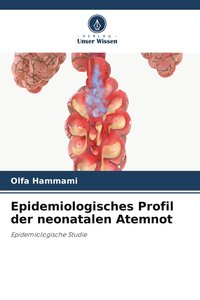 Epidemiologisches Profil der neonatalen Atemnot