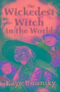 The Wickedest Witch in the World