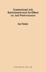Customized Job Enrichment and Its Effect on Job Performance