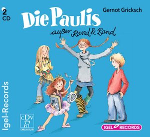 Die Paulis außer Rand und Band, 2 Audio-CDs