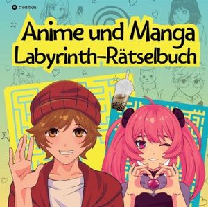 Labyrinth Rätselbuch Anime und Manga für Teenager und Kinder Puzzel Beschäftigungsbuch Geschenkidee Weihnachten Adventszeit zum Wichteln Nikolaus