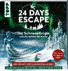 24 DAYS ESCAPE - Der Escape Room Adventskalender: Die Schneekönigin und die Splitter der Krone