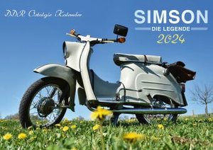 Simson Kalender 2024 - Die DDR Legende