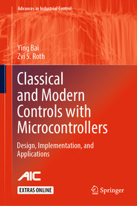 Classical and Modern Controls with Microcontrollers
