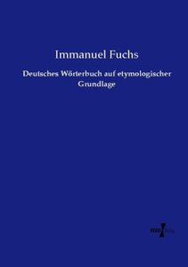 Deutsches Wörterbuch auf etymologischer Grundlage