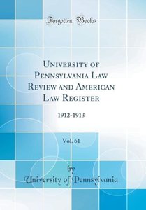 Pennsylvania, U: University of Pennsylvania Law Review and A
