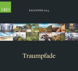GEO Klassiker: Traumpfade 2024 - Wand-Kalender - Reise-Kalender - 60x55