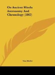 On Ancient Hindu Astronomy And Chronology (1862)