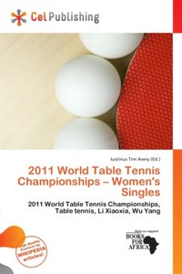 2011 World Table Tennis Championships - Women\'s Singles